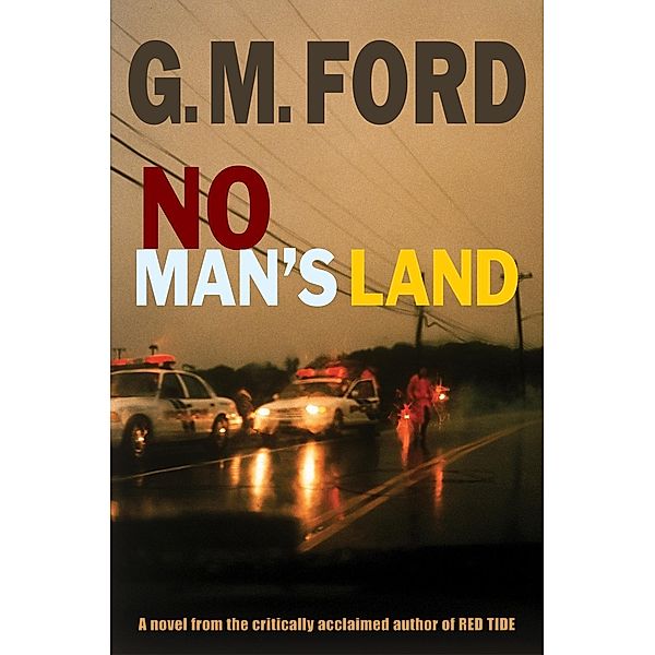No Man's Land, G. M. Ford