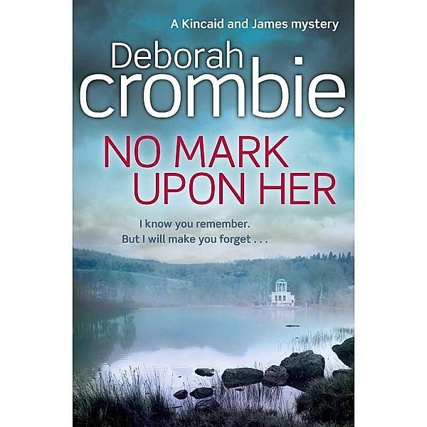 No Mark Upon Her, Deborah Crombie
