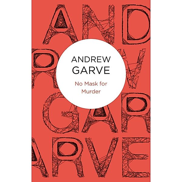 No Mask for Murder (Bello), ANDREW GARVE