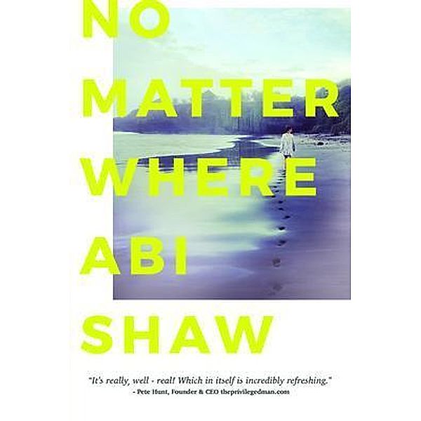 No Matter Where, Abi Shaw