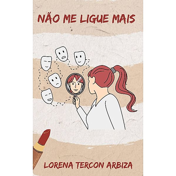 Não me ligue mais, Lorena Tercon Arbiza