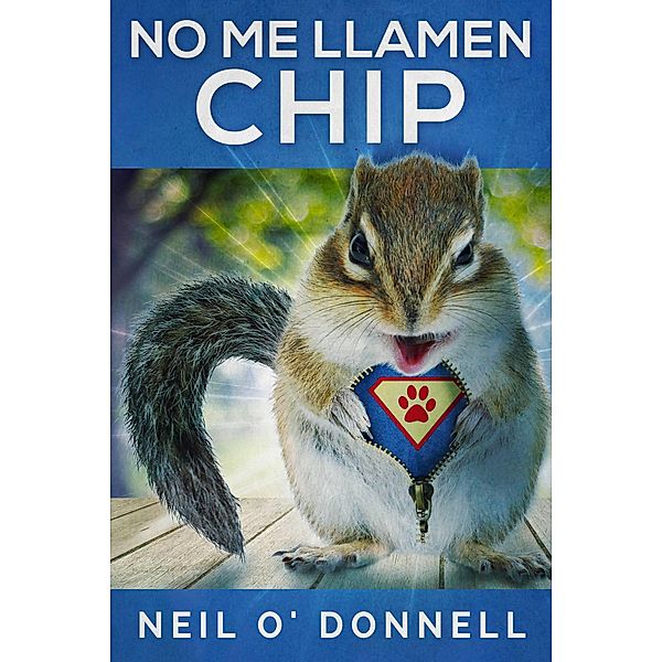 No Me Llamen Chip, Neil O'Donnell