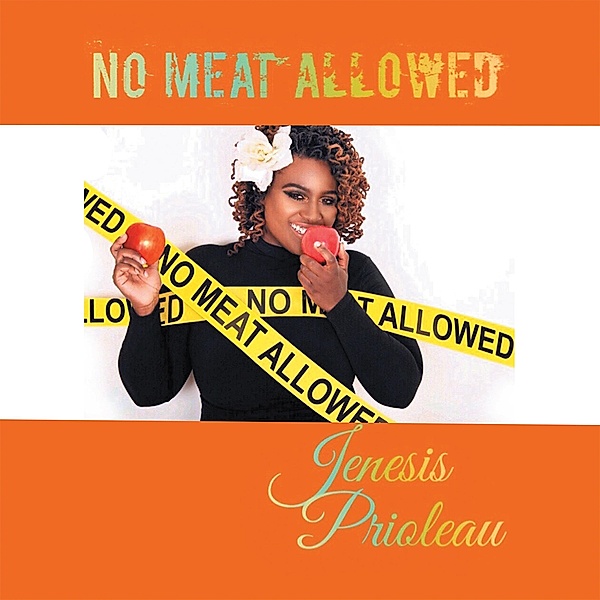 No Meat Allowed, Jenesis Prioleau