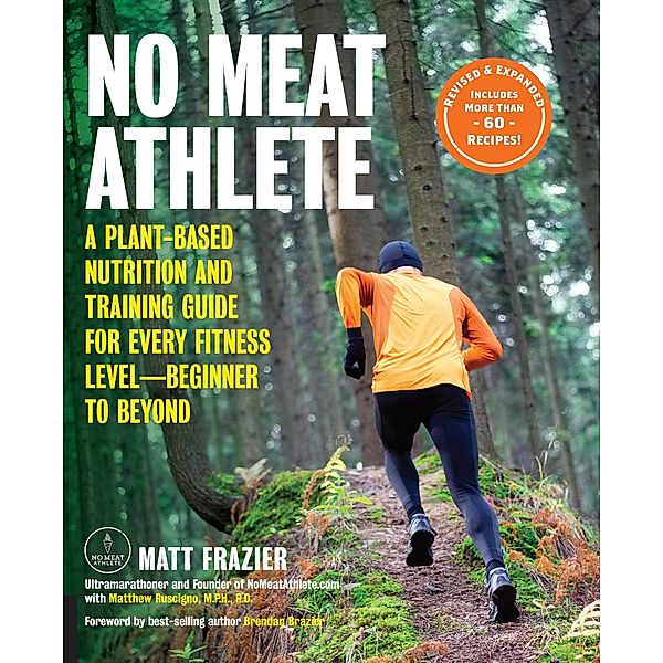 No Meat Athlete, Revised and Expanded, Matt Frazier, Matt Ruscigno