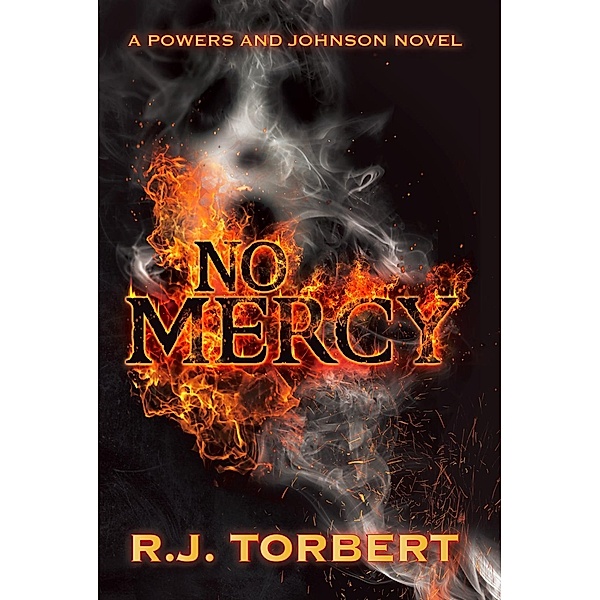 No Mercy, R. J. Torbert