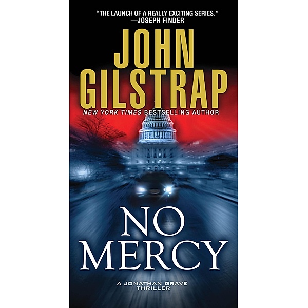 No Mercy / A Jonathan Grave Thriller Bd.1, John Gilstrap