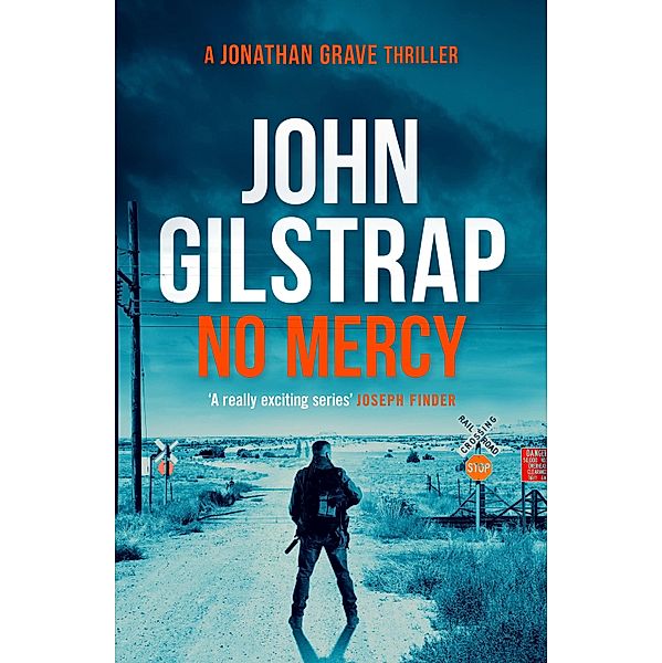 No Mercy / Jonathan Grave Thrillers Bd.1, John Gilstrap