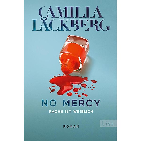 No Mercy. Rache ist weiblich, Camilla Läckberg