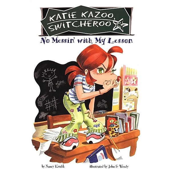 No Messin'  With My Lesson #11 / Katie Kazoo, Switcheroo Bd.11, Nancy Krulik