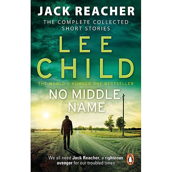 No Middle Name / Jack Reacher Short Stories Bd.7, Lee Child