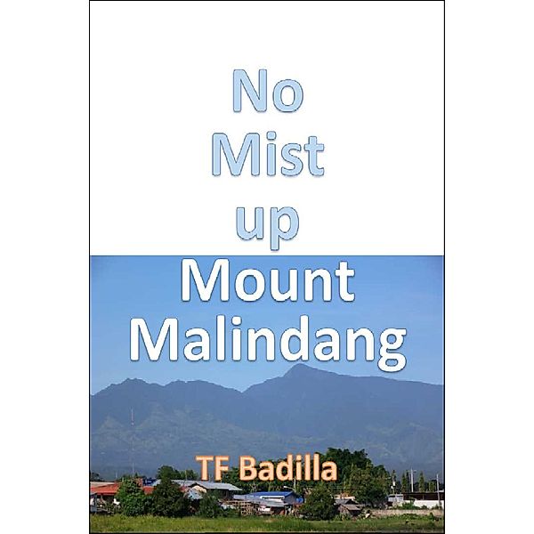 No Mist up Mount Malindang, TF Badilla