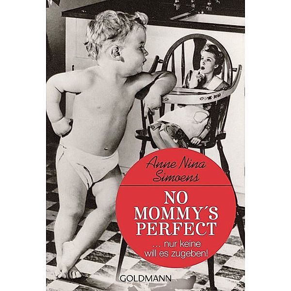 No Mommy's Perfect, Anne Nina Simoens