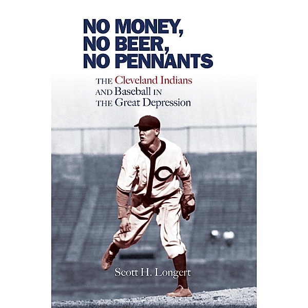 No Money, No Beer, No Pennants, Scott H. Longert