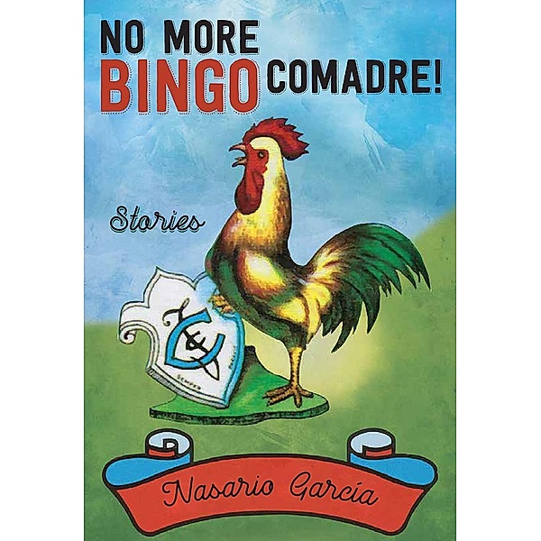 No More Bingo, Comadre!, Nasario García