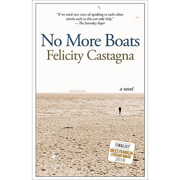 No More Boats, Felicity Castagna
