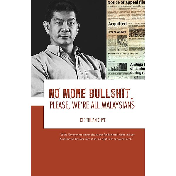 No More BullShit, Please, We're All Malaysians, Kim Thuan Chye