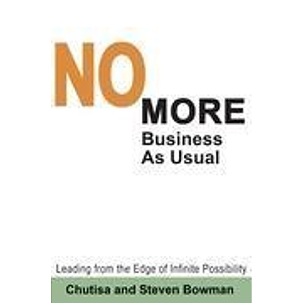No More Business As Usual, Chutisa Bowman, Steven Bowman