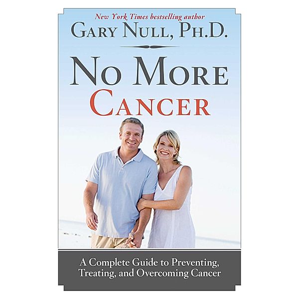 No More Cancer, Gary Null