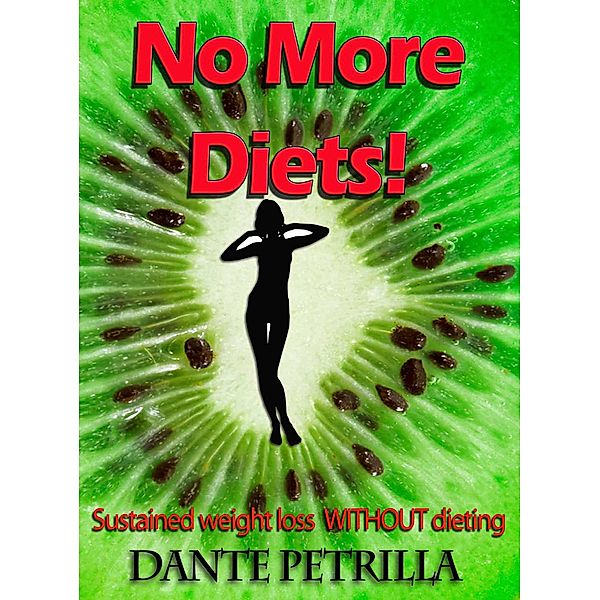 No More Diets!, Dante Petrilla