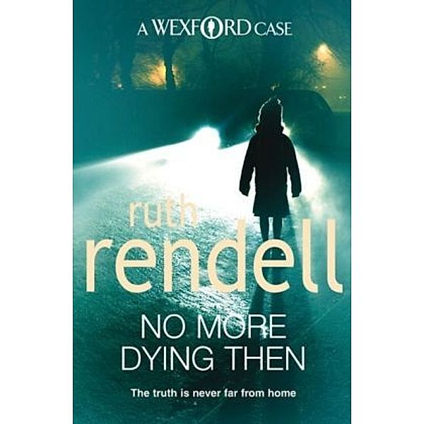No More Dying Then, Ruth Rendell