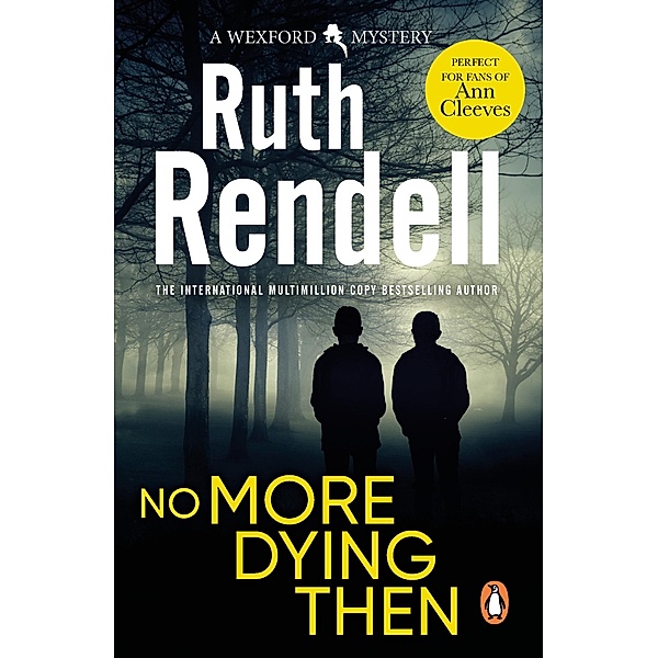 No More Dying Then / Wexford Bd.6, Ruth Rendell