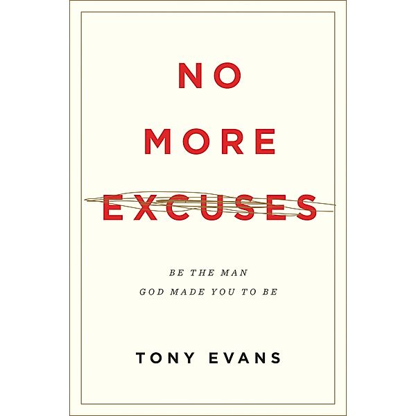 No More Excuses (Updated Edition), Tony Evans