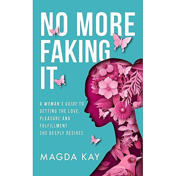 No More Faking It, Magda Kay
