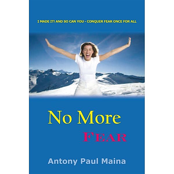 No More Fear, Antony Paul Maina