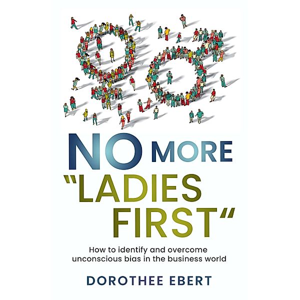 No more Ladies First, Dorothee Ebert