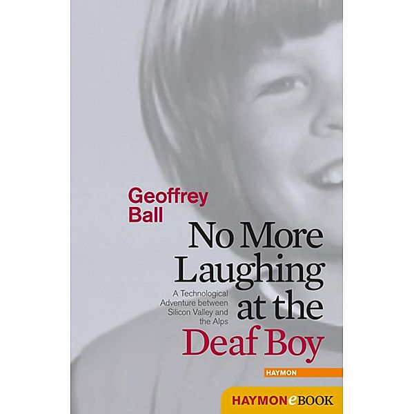 No More Laughing at the Deaf Boy, Geoffrey Ball