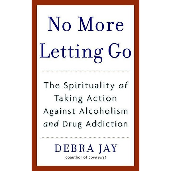 No More Letting Go, Debra Jay