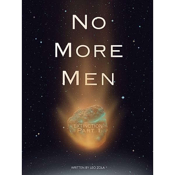 No More Men Extinction Part 1 / No More Men, Leo Zola