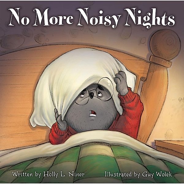 No More Noisy Nights, Holly L. Niner