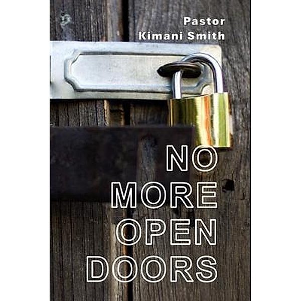 No More Open Doors, Kimani Smith