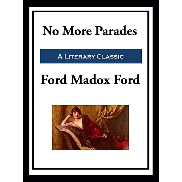No More Parades, Ford Madox Madox Ford