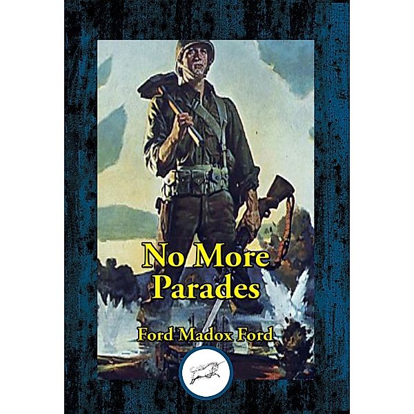 No More Parades / Dancing Unicorn Books, Ford Madox Ford