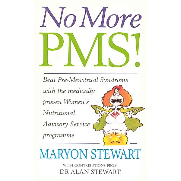 No More PMS!, Maryon Stewart