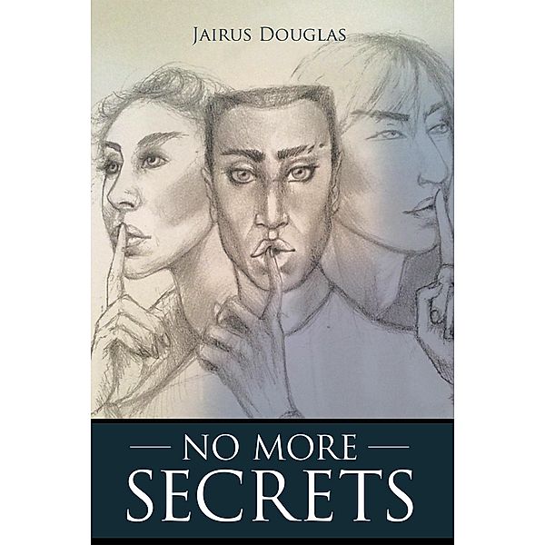 No More Secrets, Jairus Douglas