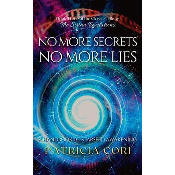 NO MORE SECRETS, NO MORE LIES, Patricia Cori