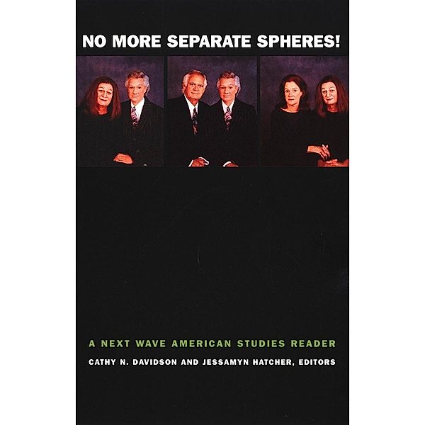No More Separate Spheres! / Next Wave: New Directions in Women's Studies