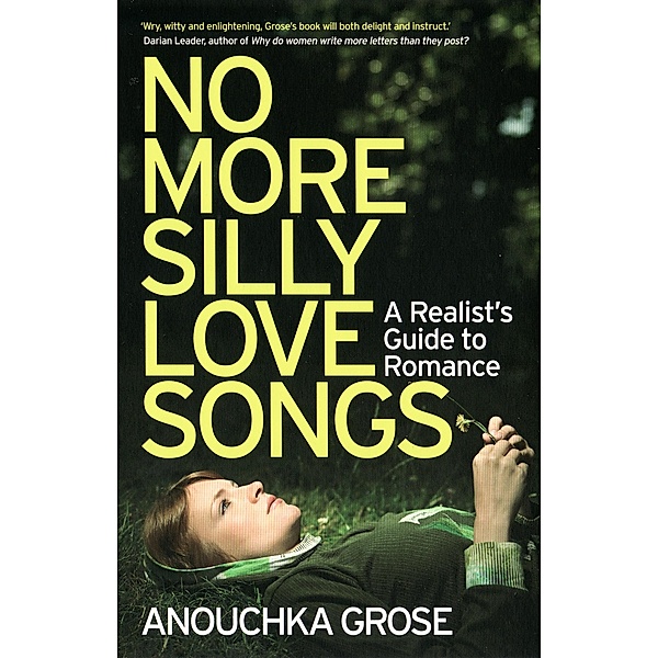 No More Silly Love Songs / Granta Books, Anouchka Grose