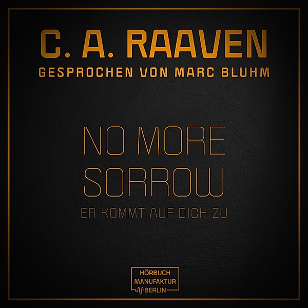 No more sorrow, C. A. Raaven