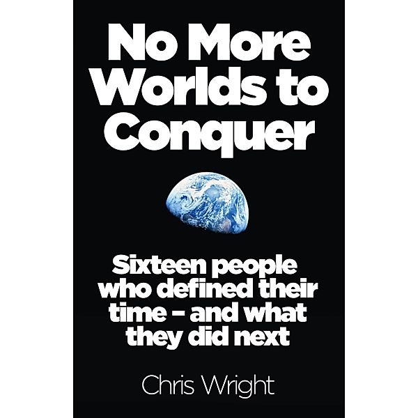 No More Worlds to Conquer, Chris Wright