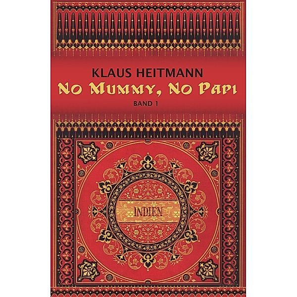 No Mummy, No Papi, Klaus L. Heitmann