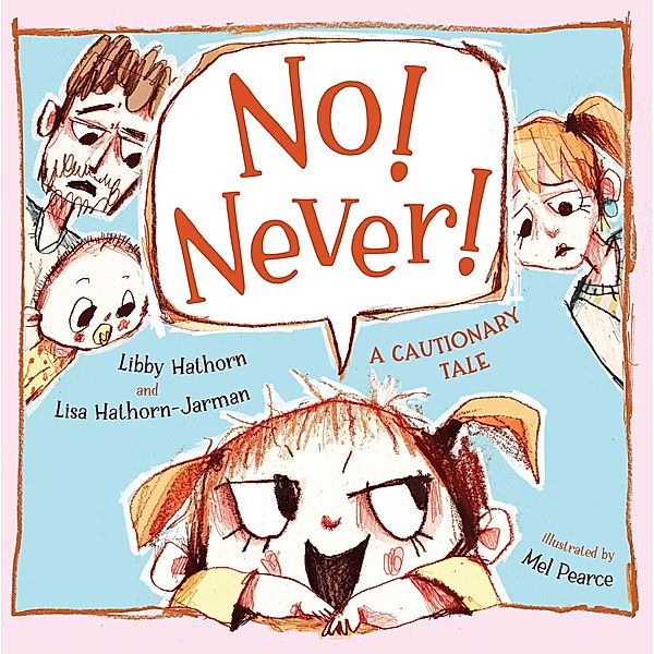 No! Never!, Libby Hathorn, Lisa Hathorn-Jarman