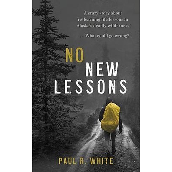 No New Lessons, Paul R. White
