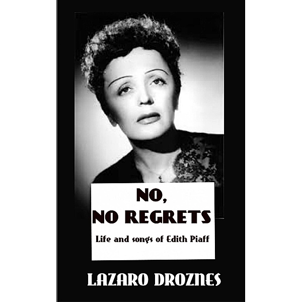 No, no regrets, Lázaro Droznes