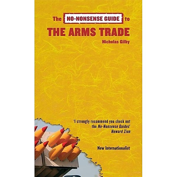 No-Nonsense Guide to the Arms Trade, Nicholas Gilby