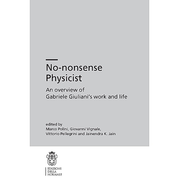 No-nonsense Physicist / Publications of the Scuola Normale Superiore Bd.2