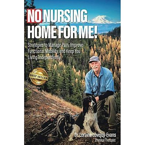 No Nursing Home for Me!, Loraine Lovejoy-Evans